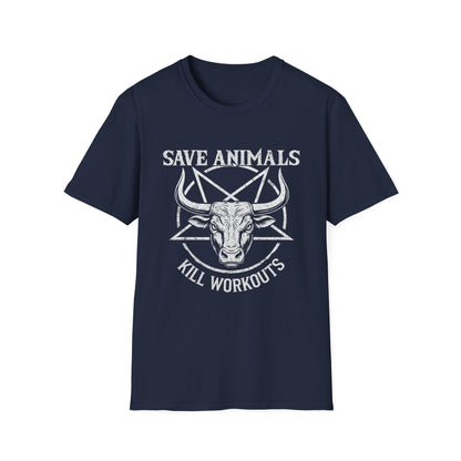Save Animals Kill Workouts T-Shirt
