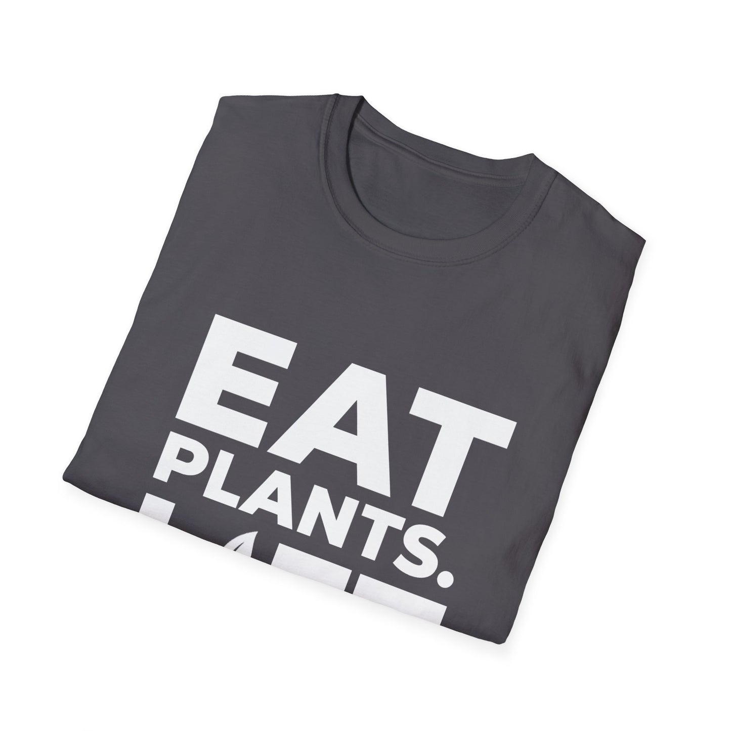 Eat Plants. Lift Heavy. T-Shirt
