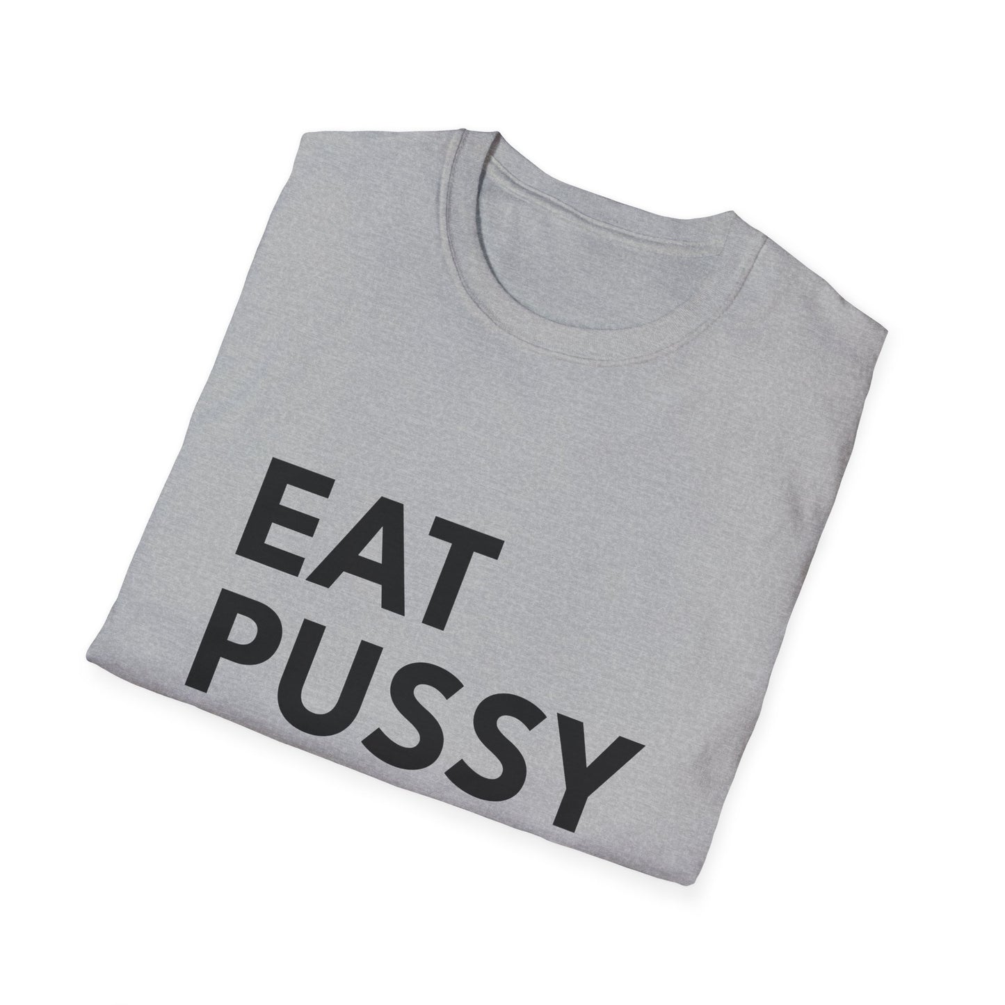 Eat Pussy NOT Animals T-Shirt