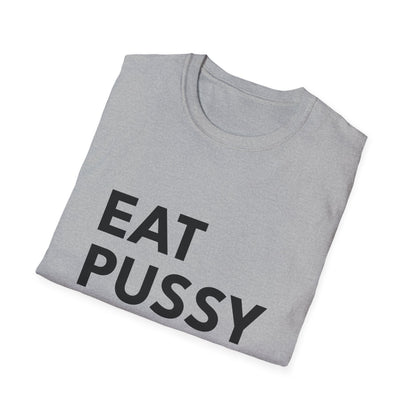Eat Pussy NOT Animals T-Shirt