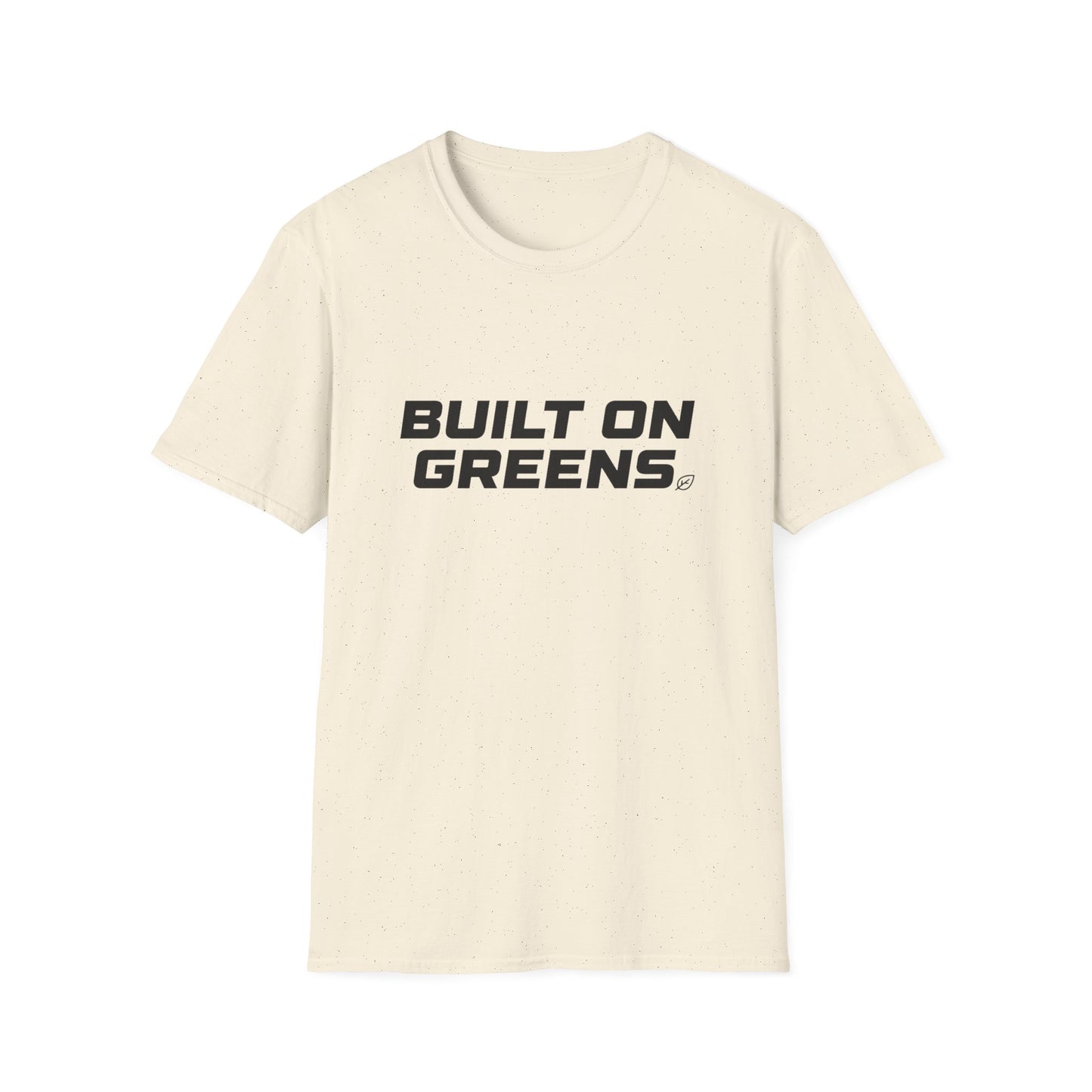 Built on Greens T-Shirt