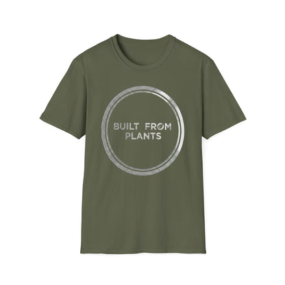 Built from plants T-Shirt