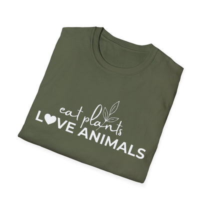 eat plants Love Animals T-Shirt