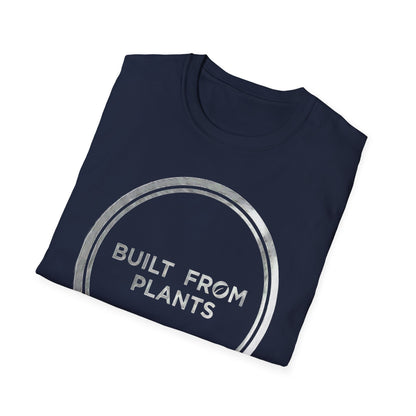 Built from plants T-Shirt