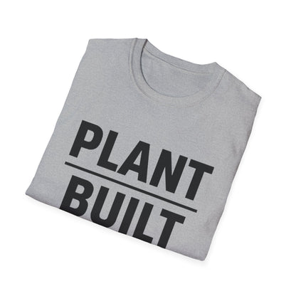 Plant Built T-Shirt