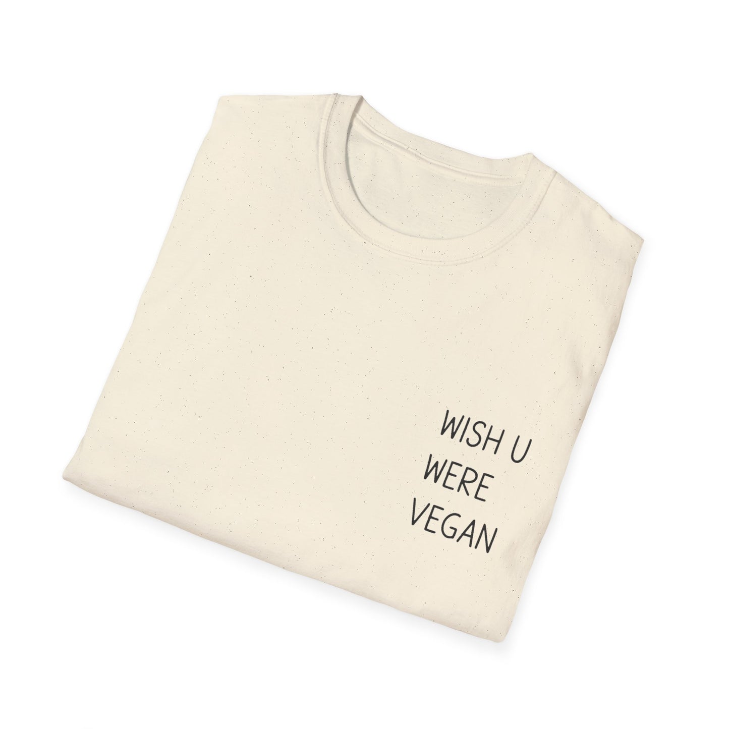 Wish U Were Vegan T-Shirt
