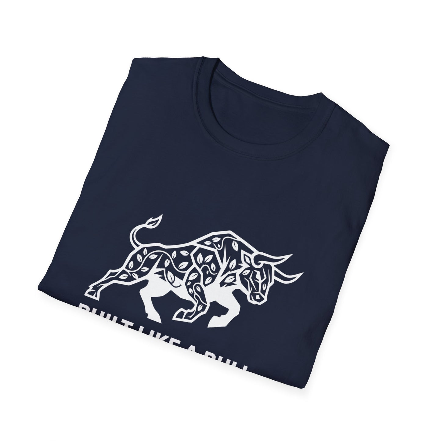 Built Like A Bull T-Shirt