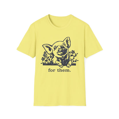 For Them. pig T-Shirt