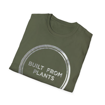 Built from plants T-Shirt