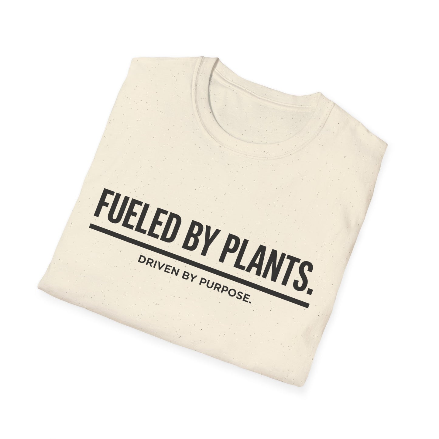 Fueled By Plants. Driven By Purpose. T-Shirt