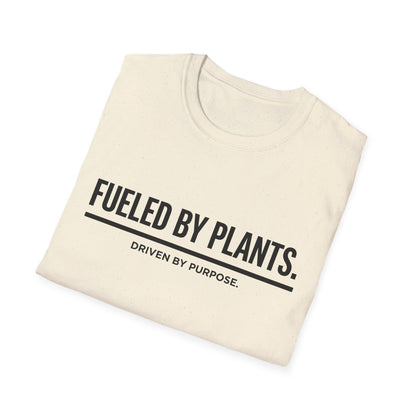 Fueled By Plants. Driven By Purpose. T-Shirt