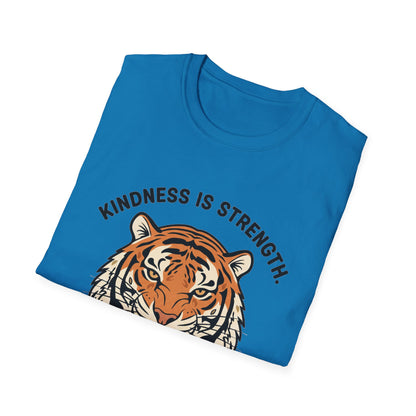 Kindness is Strength_Tiger T-Shirt