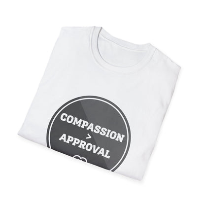 Compassion > Approval T-Shirt