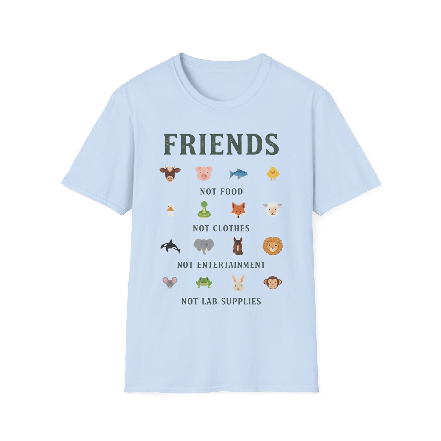 Friends NOT Food/Clothes/Entertainment/Lab Supplies T-Shirt