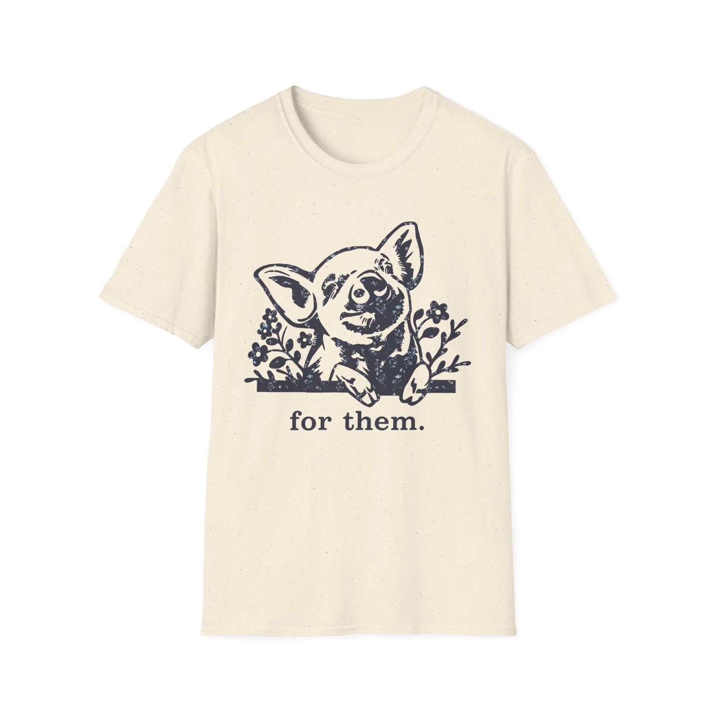 For Them. pig T-Shirt