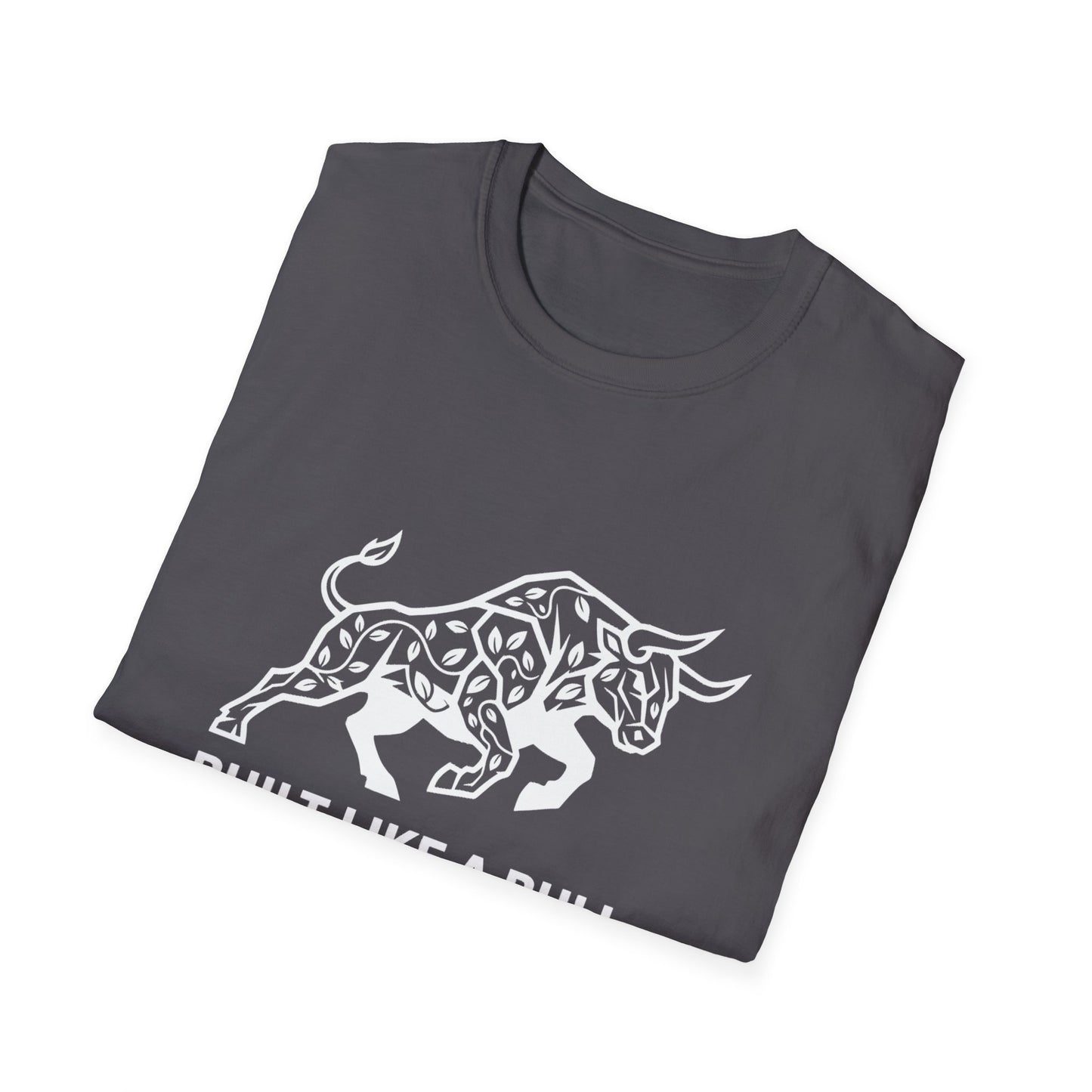 Built Like A Bull T-Shirt