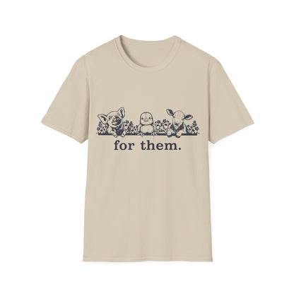 For Them. pig+chick+cow T-Shirt