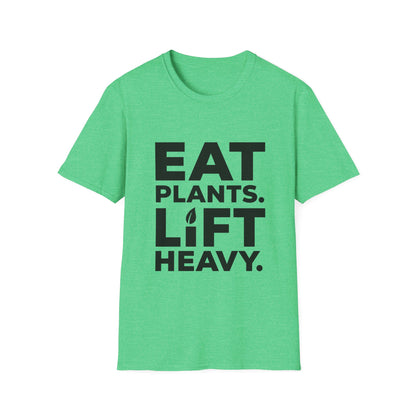 Eat Plants. Lift Heavy. T-Shirt