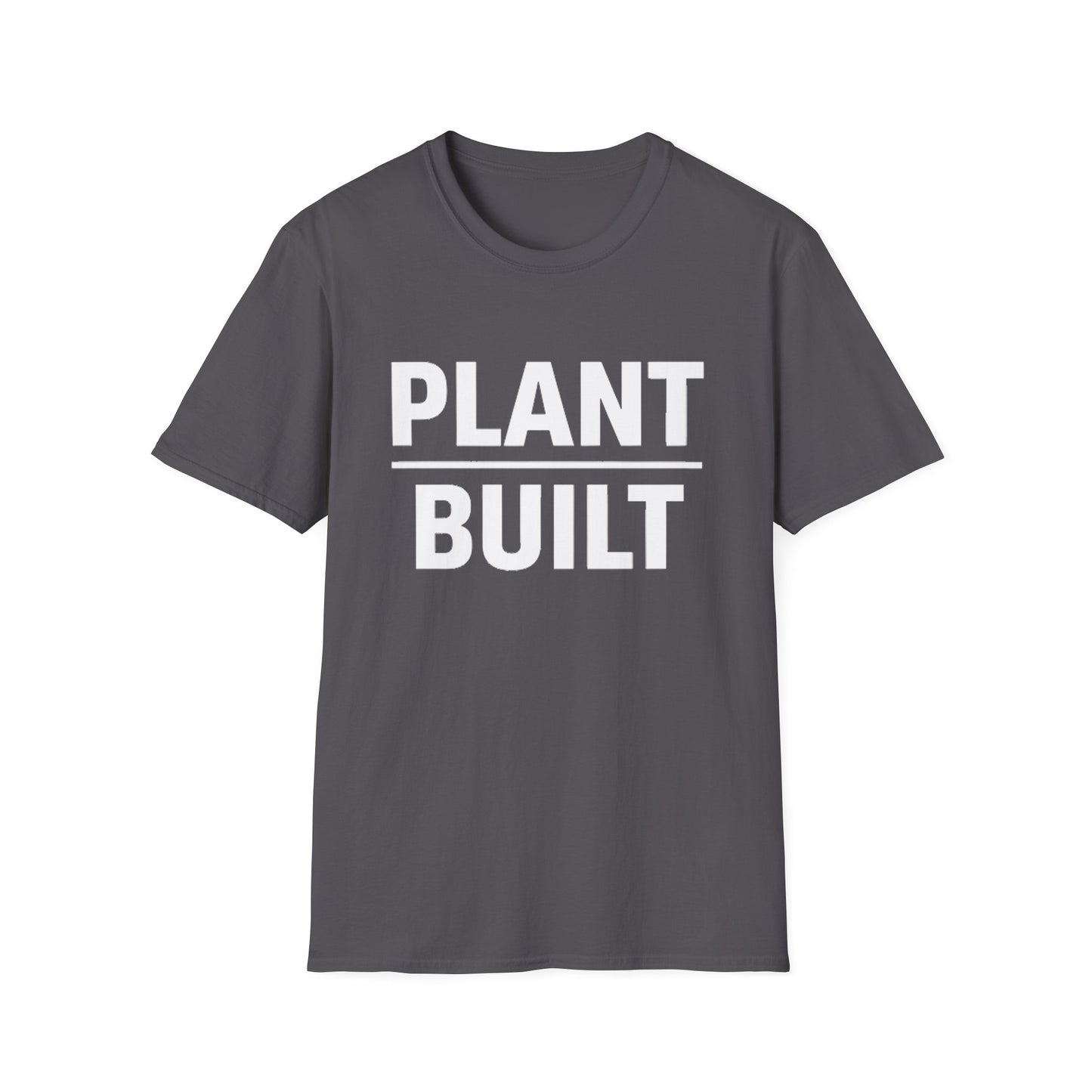 Plant Built T-Shirt