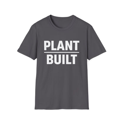Plant Built T-Shirt