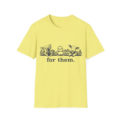 For Them. pig+chick+cow T-Shirt
