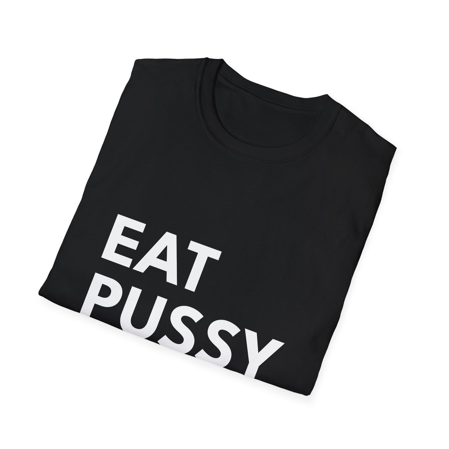 Eat Pussy NOT Animals T-Shirt
