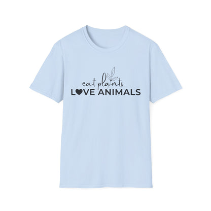 eat plants Love Animals T-Shirt