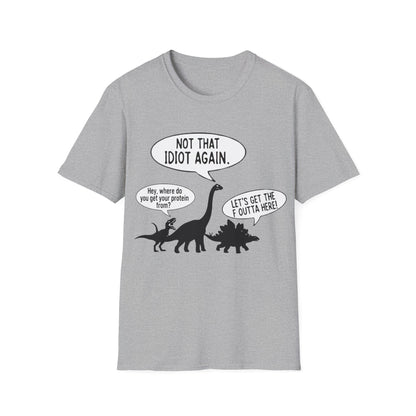 Where do you get your protein from? Dinosaurs T-Shirt