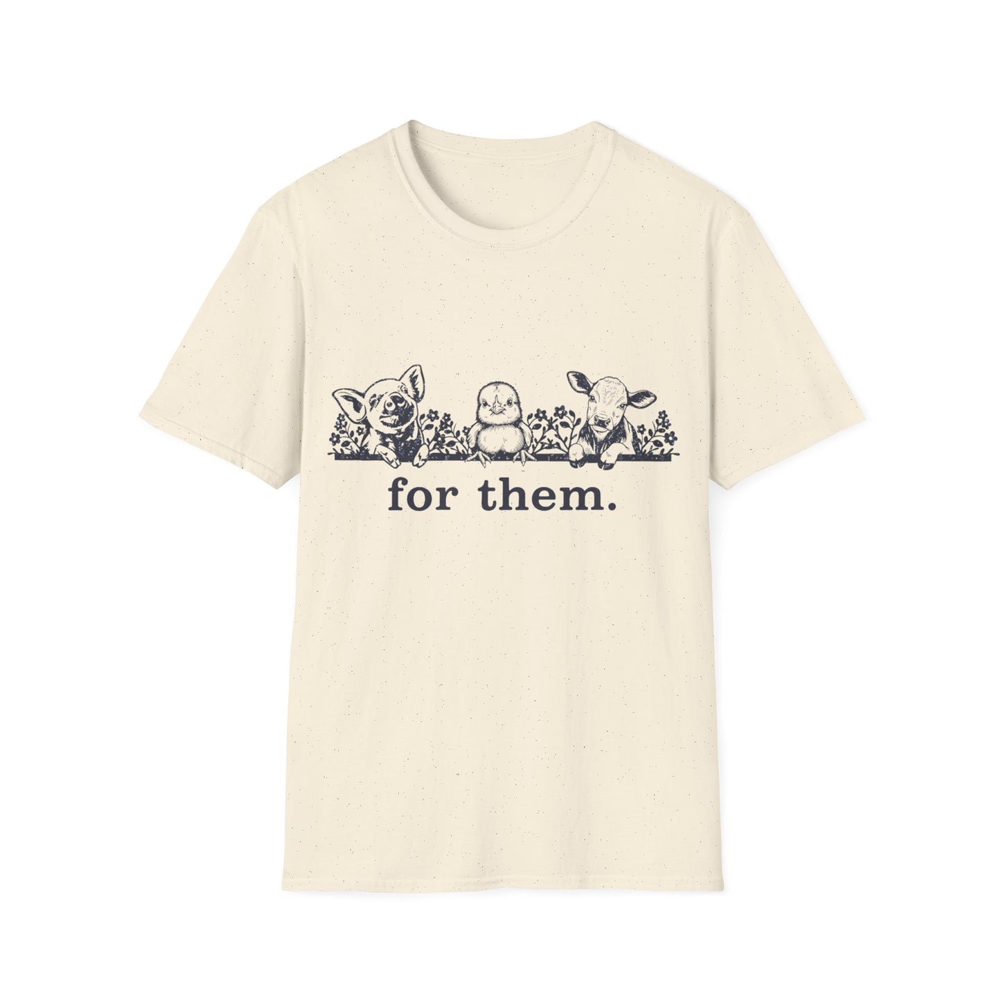For Them. pig+chick+cow T-Shirt