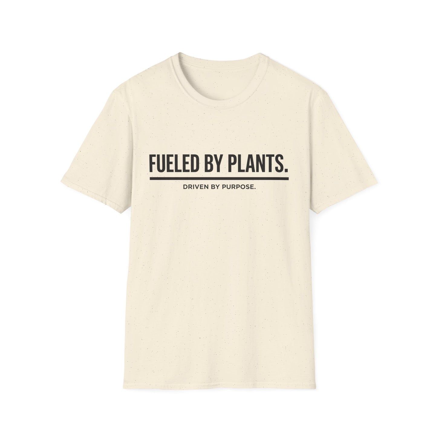 Fueled By Plants. Driven By Purpose. T-Shirt