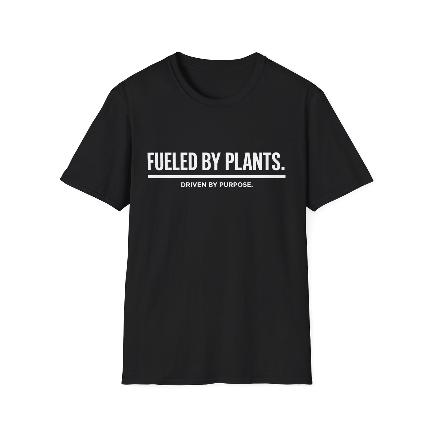 Fueled By Plants. Driven By Purpose. T-Shirt