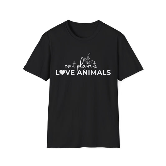eat plants Love Animals T-Shirt