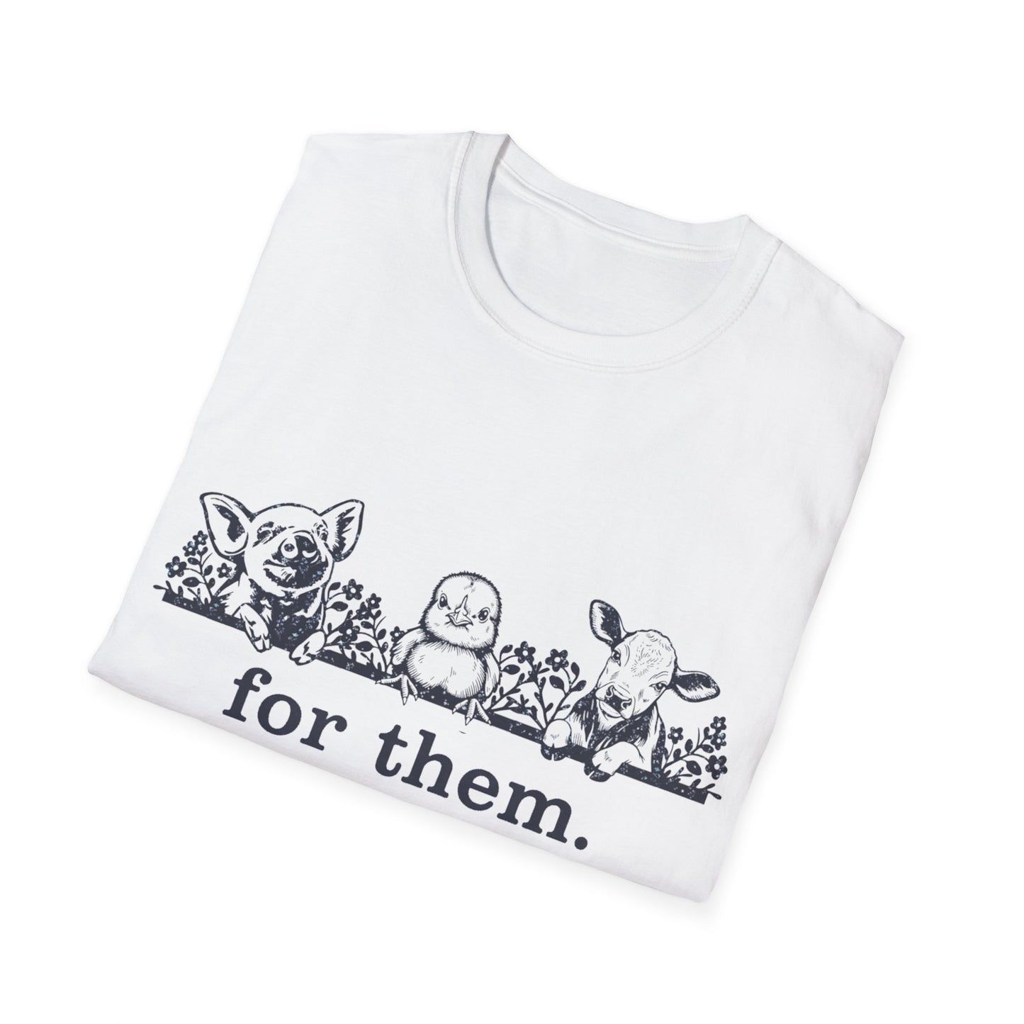 For Them. pig+chick+cow T-Shirt