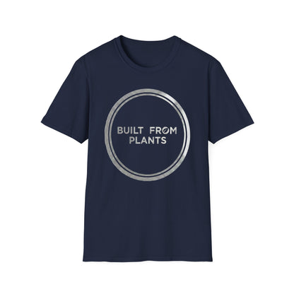 Built from plants T-Shirt