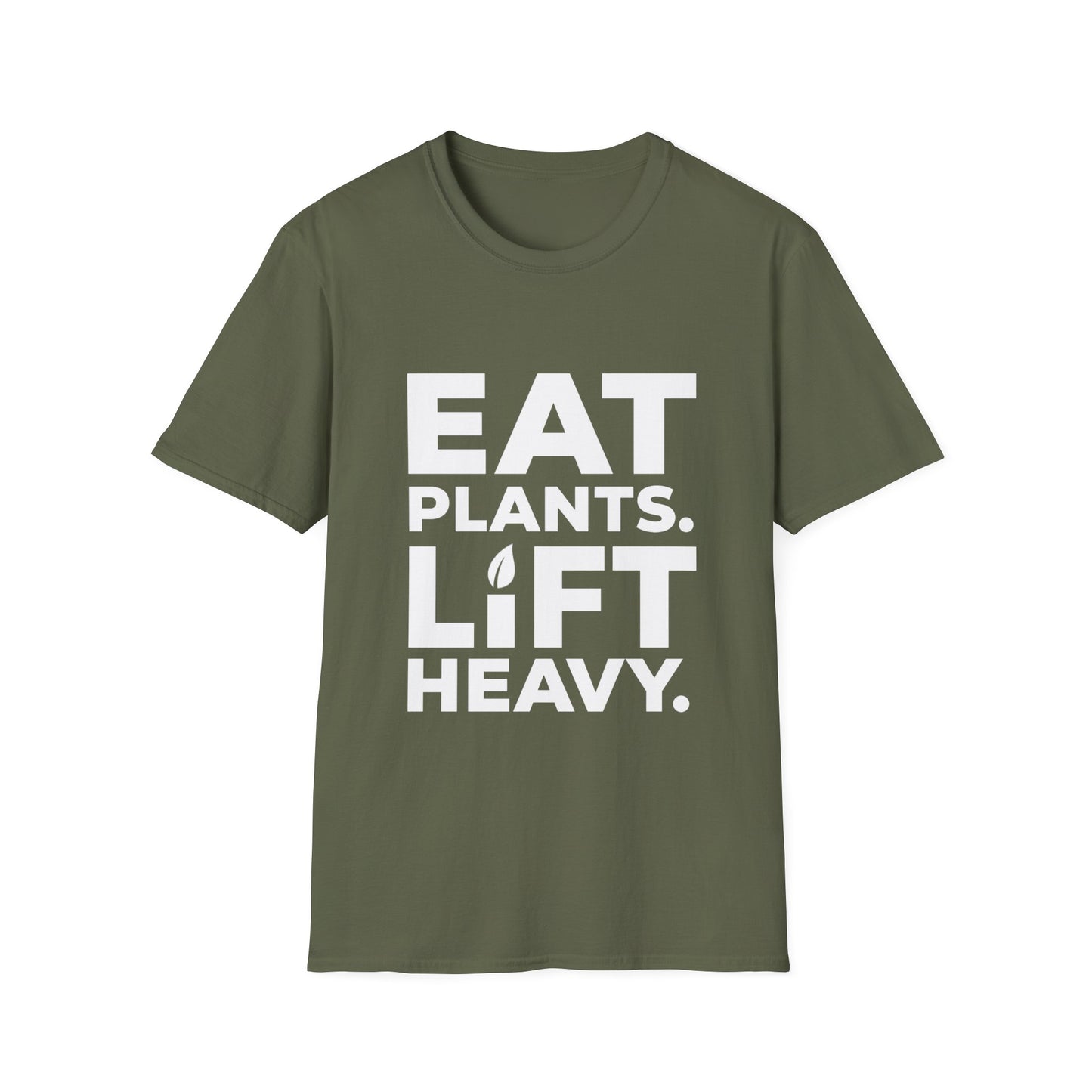 Eat Plants. Lift Heavy. T-Shirt