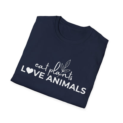 eat plants Love Animals T-Shirt