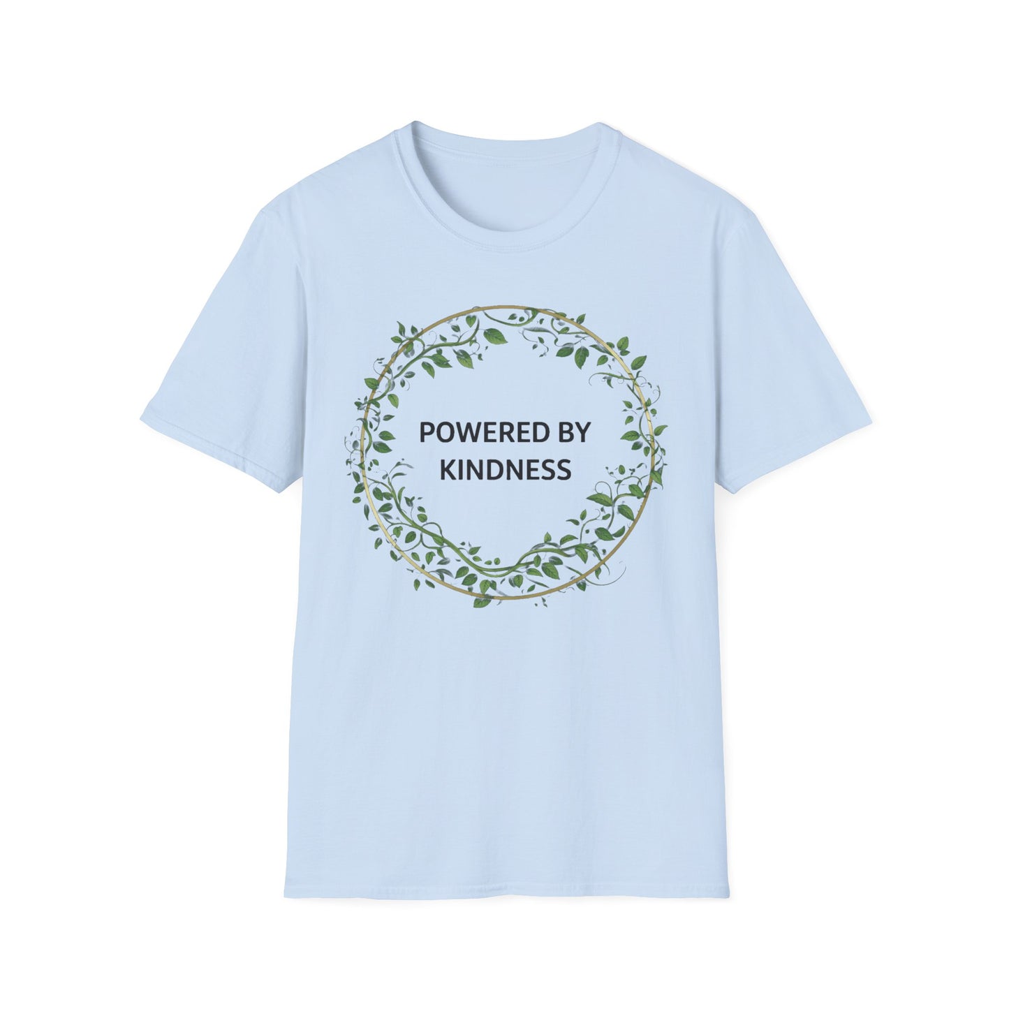 Powered by kindness T-Shirt