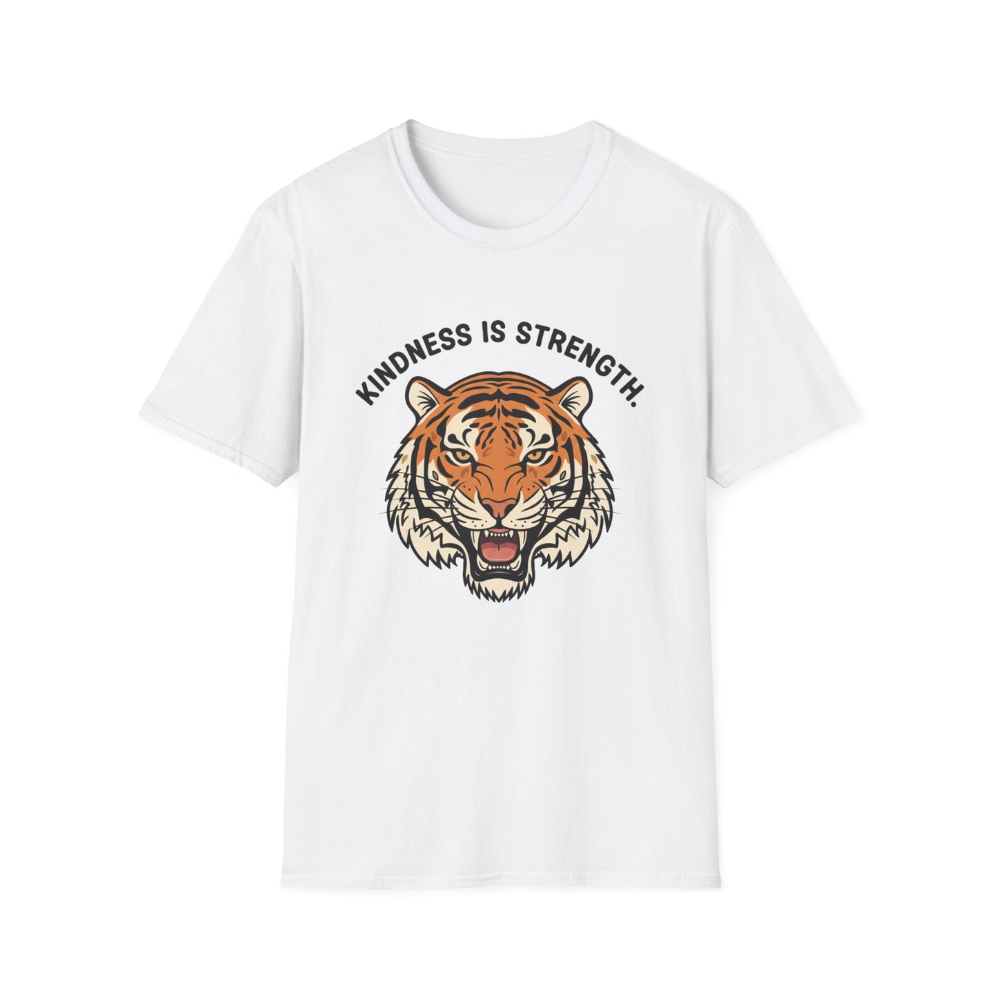 Kindness is Strength_Tiger T-Shirt