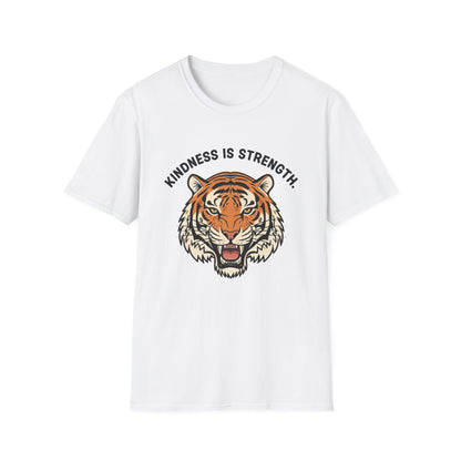 Kindness is Strength_Tiger T-Shirt