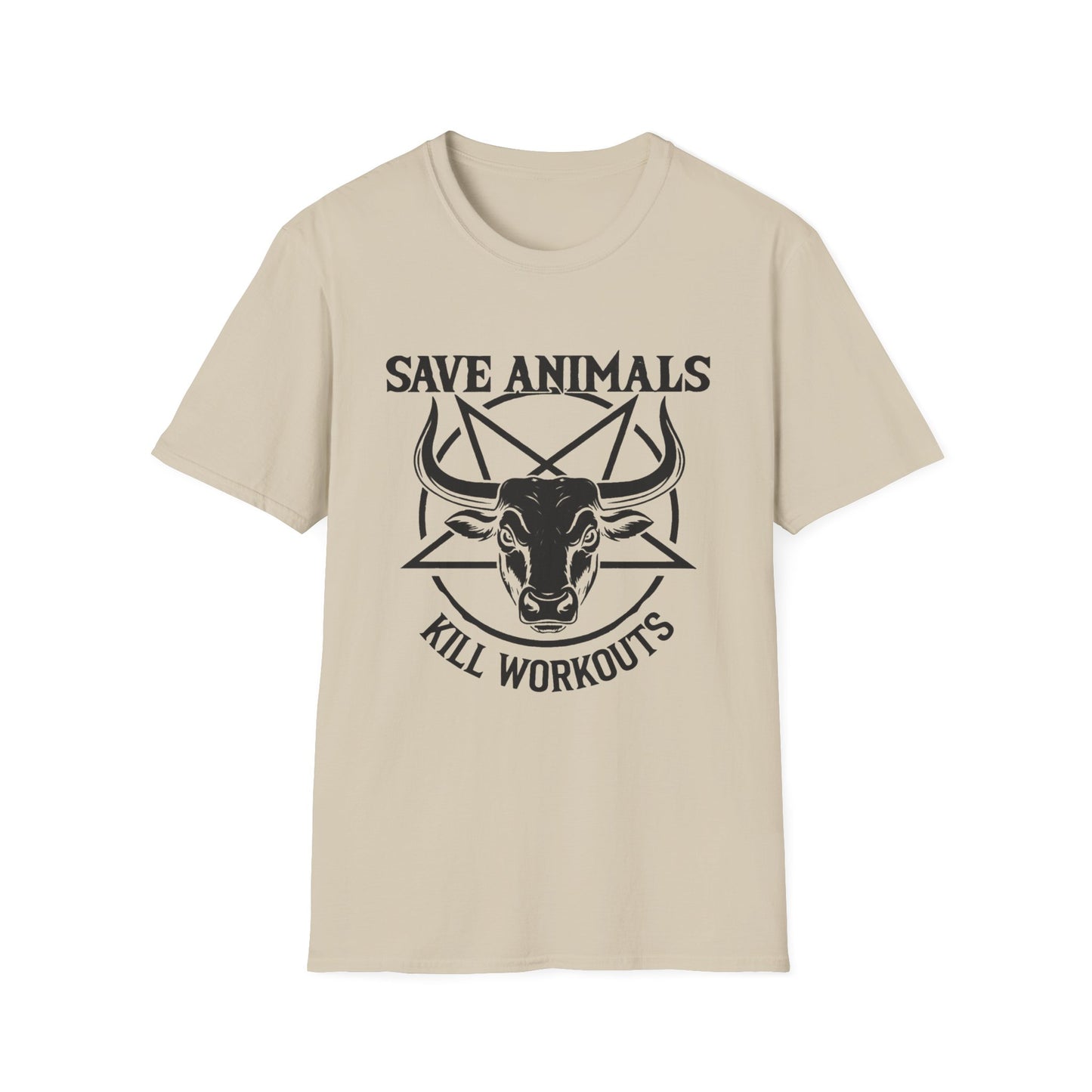 Save Animals Kill Workouts T-Shirt