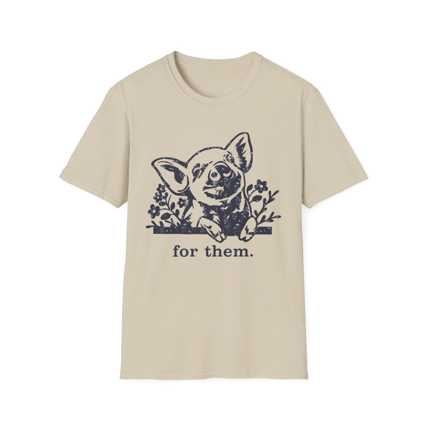 For Them. pig T-Shirt