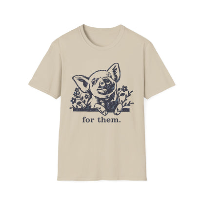 For Them. pig T-Shirt