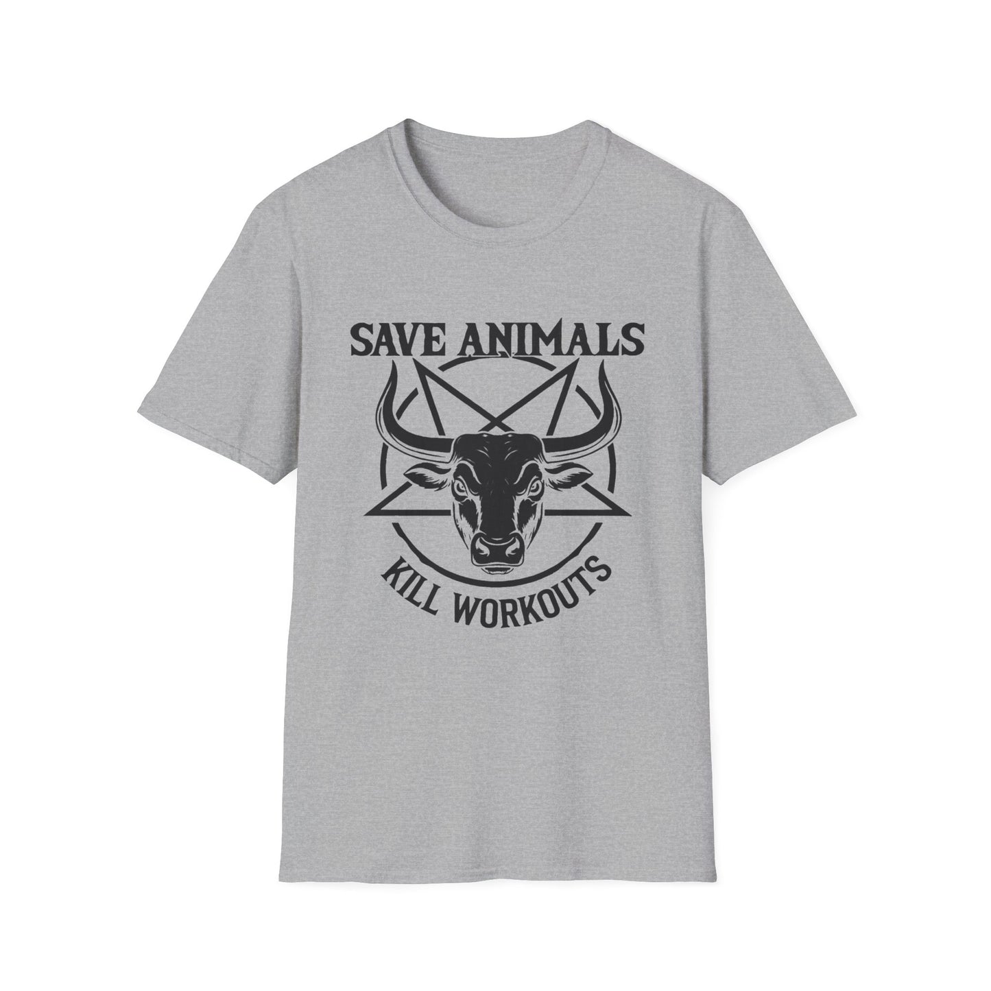 Save Animals Kill Workouts T-Shirt