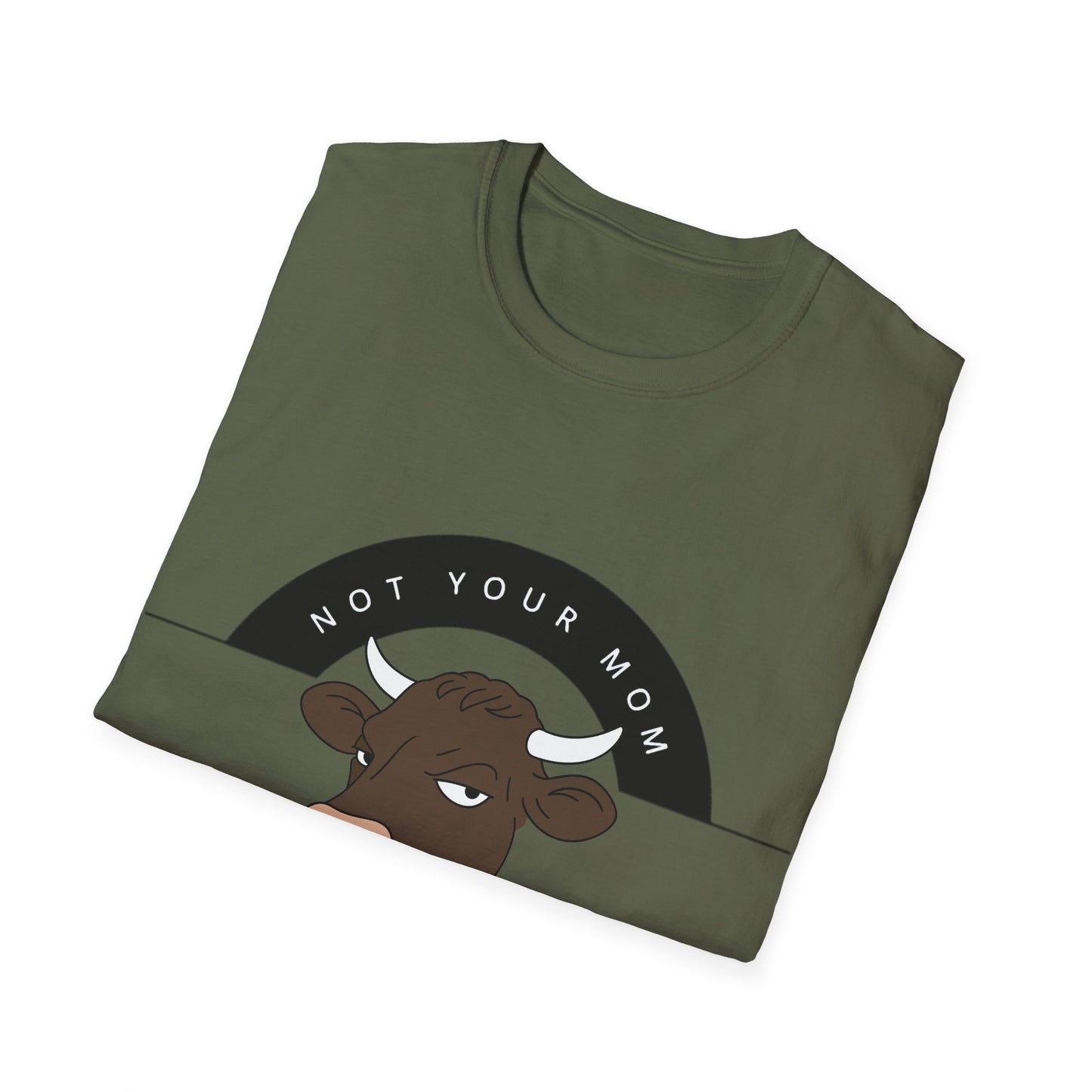 Not Your Mom Not Your Milk T-Shirt