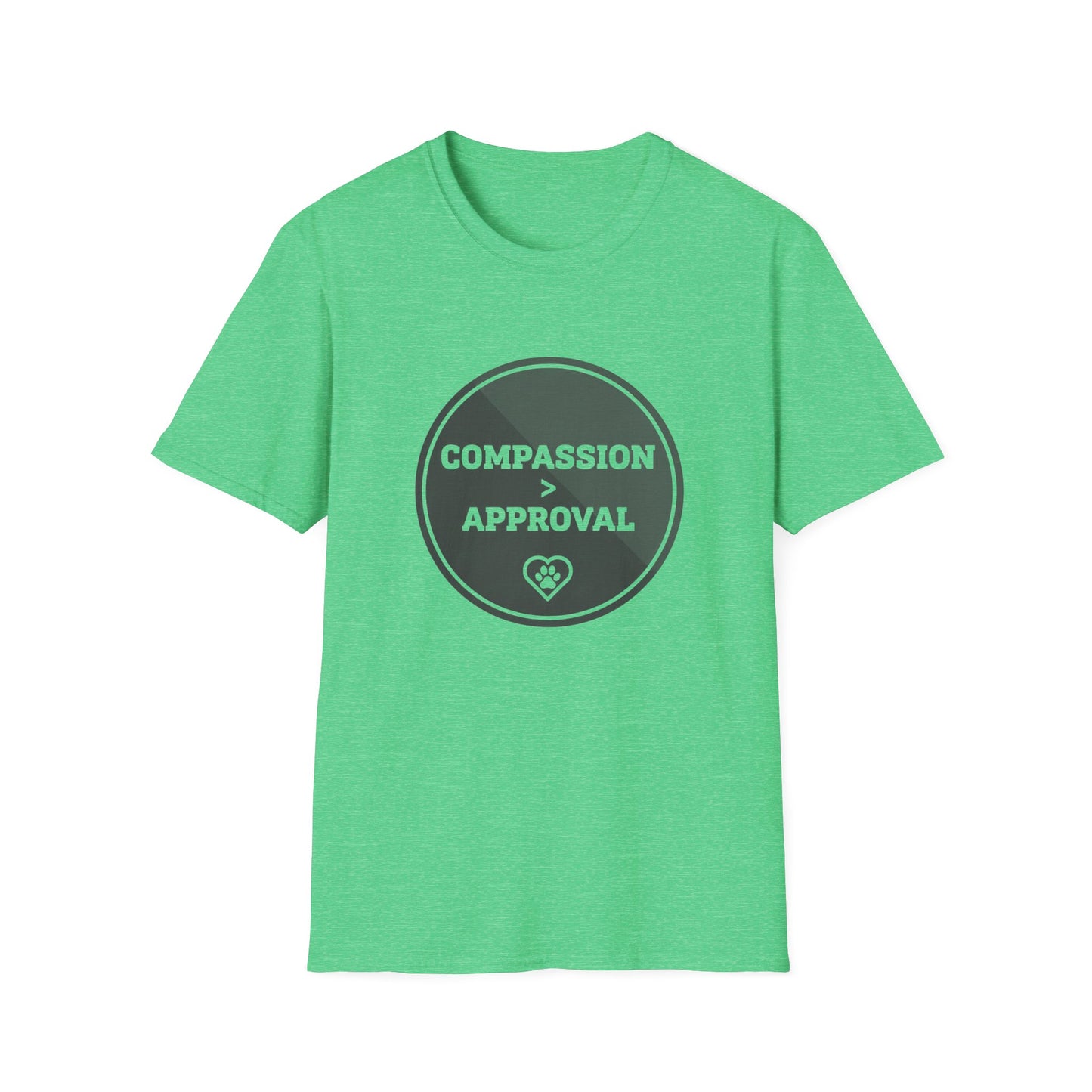 Compassion > Approval T-Shirt