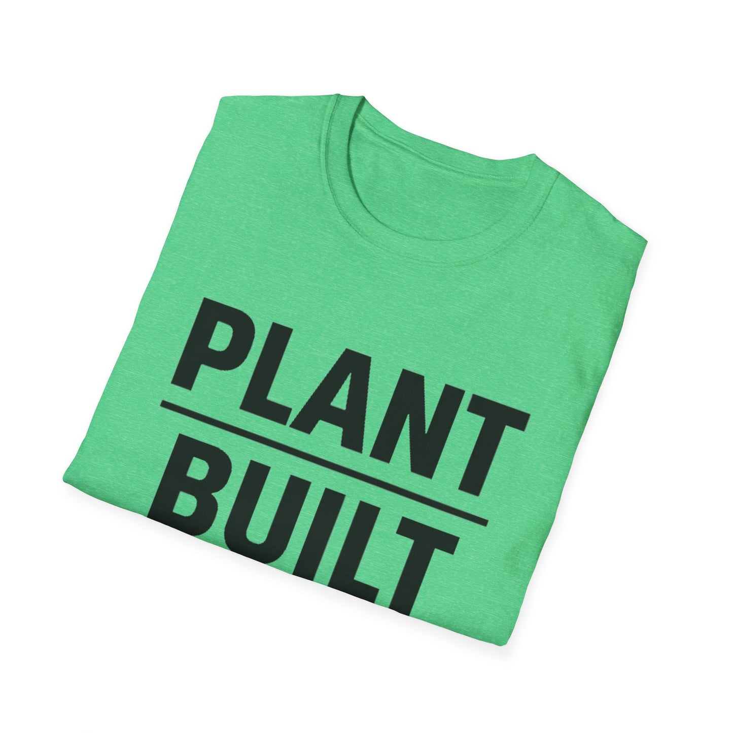 Plant Built T-Shirt
