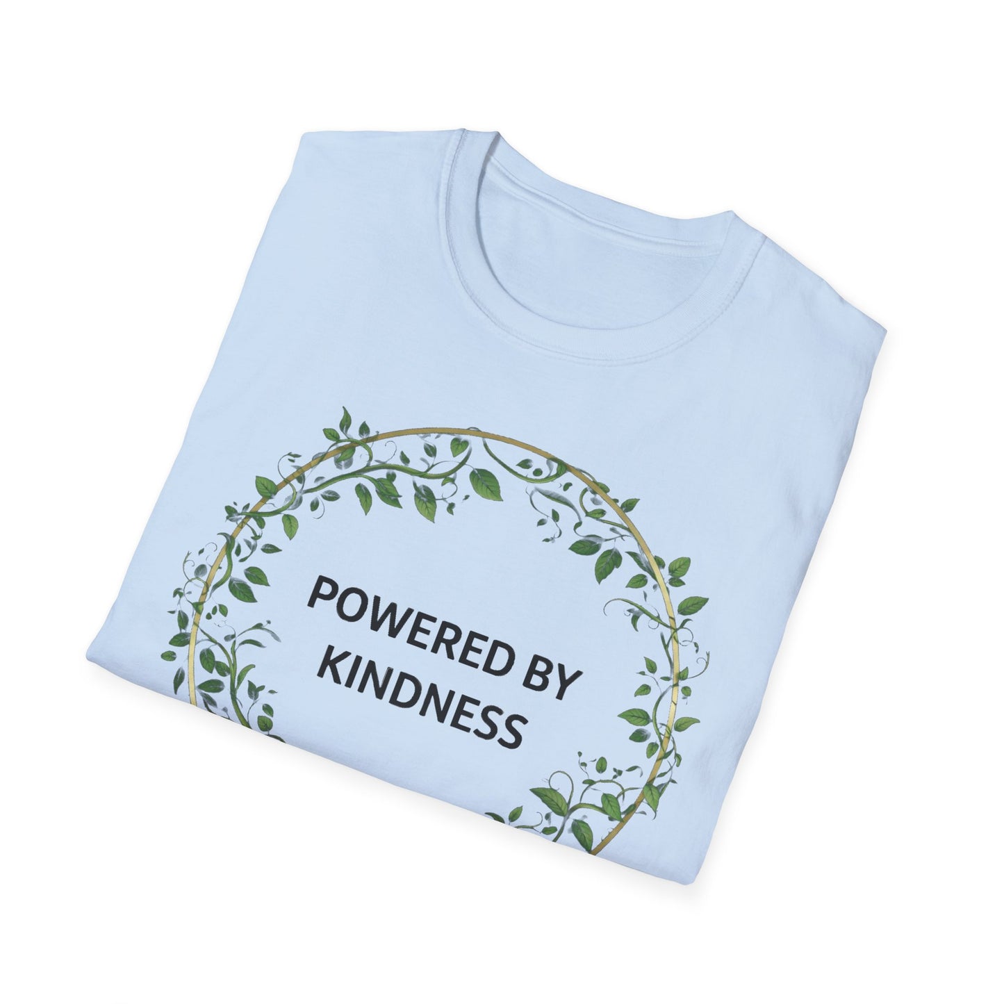 Powered by kindness T-Shirt