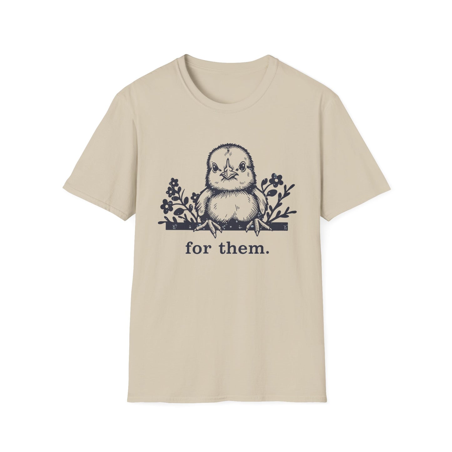 For Them. chick T-Shirt