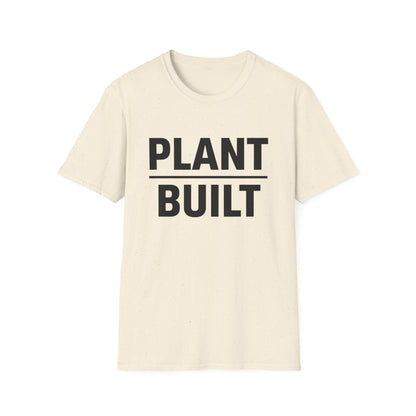 Plant Built T-Shirt