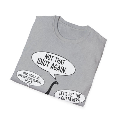 Where do you get your protein from? Dinosaurs T-Shirt